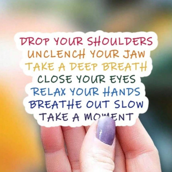 Mindful Reminder Sticker – Stress Relief Quote