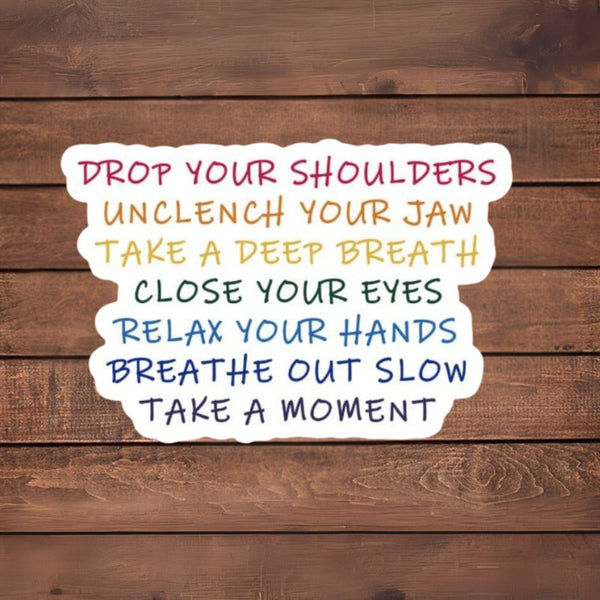 Mindful Reminder Sticker – Stress Relief Quote