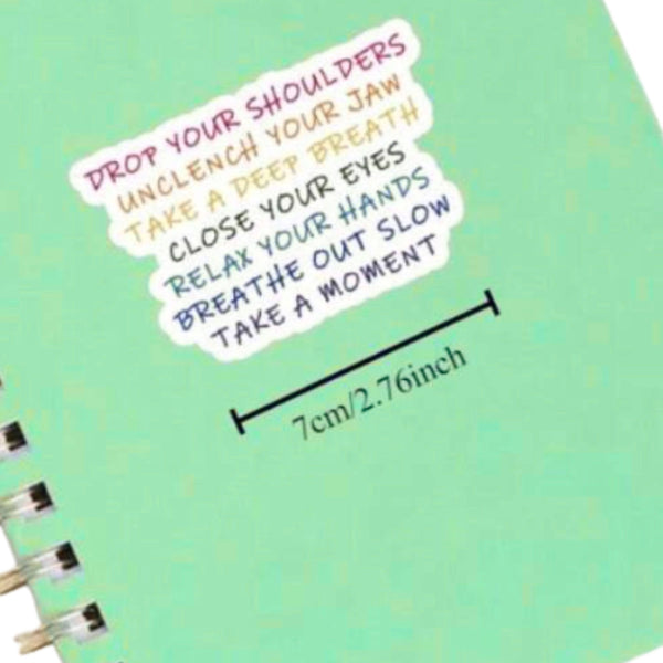 Mindful Reminder Sticker – Stress Relief Quote